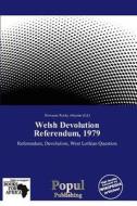 Welsh Devolution Referendum, 1979 edito da Duc