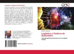 Log Stica Y Cadena De Suministro di ANTONIO J. SUCRE S. edito da Lightning Source Uk Ltd
