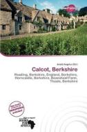Calcot, Berkshire edito da Duct Publishing