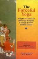 The Forceful Yoga edito da Motilal Banarsidass,