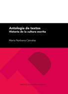 Antología de textos : historia de la cultura escrita di María Narbona Cárceles edito da Prensas Universitarias de Zaragoza 