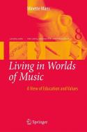 Living in Worlds of Music di Minette Mans edito da Springer Netherlands