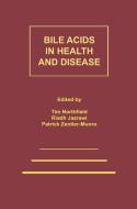 Bile Acids in Health and Disease edito da Springer Netherlands