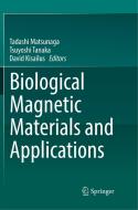 Biological Magnetic Materials and Applications edito da SPRINGER NATURE