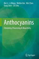 Anthocyanins di Bin Li, Li Wang, Chi Shu, Wei Chen, Fang Chen, Weibin Bai edito da Springer Singapore