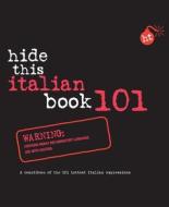 Hide This Italian Book 101 edito da Hide This