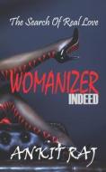 Womanizer INDEED di Ankit Raj edito da Independently Published