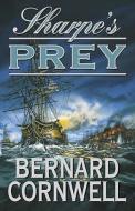 Sharpe's Prey di Bernard Cornwell edito da HarperCollins Publishers