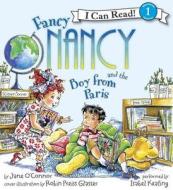 Fancy Nancy and the Boy from Paris Book and CD di Jane O'Connor, Robin Preiss Glasser edito da HarperFestival