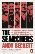 The Searchers di Andy Beckett edito da Penguin Books Ltd