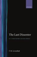The Last Dissenter ' H.N.Brailsford and His World di F. M. Leventhal edito da OXFORD UNIV PR