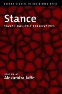 Stance di Alexandra (Professor of Linguistics and Anthropology Jaffe edito da Oxford University Press Inc