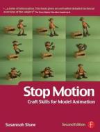 Stop Motion: Craft Skills For Model Animation di Susannah Shaw edito da Taylor & Francis Ltd