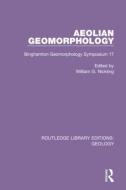 Aeolian Geomorphology edito da Taylor & Francis Ltd