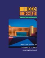 Hotel Design, Planning, and Development di Walter Rutes edito da W. W. Norton & Company