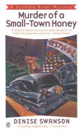 Murder of a Small-Town Honey: A Scumble River Mystery di Denise Swanson edito da PUT