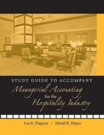 Study Guide to accompany Managerial Accounting for the Hospitality Industry di Lea R. Dopson edito da John Wiley & Sons