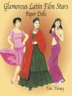 Glamorous Latin Film Stars Paper Dolls di Tom Tierney edito da Dover Publications Inc.
