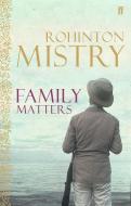 Family Matters di Rohinton Mistry edito da Faber & Faber