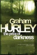 The Price of Darkness di Graham Hurley edito da Orion Publishing Group