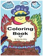 Coloring Book: By Mara Ann Shirley di MARA ANN SHIRLEY edito da Lightning Source Uk Ltd