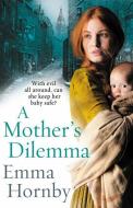 A Mother's Dilemma di Emma Hornby edito da Transworld Publishers Ltd