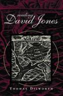 Reading David Jones di Thomas Dilworth edito da UNIV OF WALES PR
