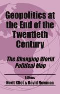 Geopolitics at the End of the Twentieth Century edito da Taylor & Francis Ltd