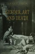 Gender, Art and Death di Janet Todd edito da Polity Press