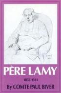 Pere Lamy di Comte Paul Biver edito da Tan Books