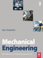 Mechanical Engineering di Alan Darbyshire edito da Taylor & Francis Ltd