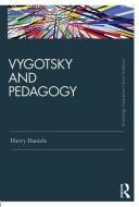 Vygotsky and Pedagogy di Harry Daniels edito da Taylor & Francis Ltd