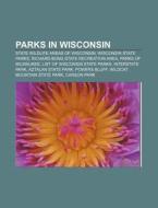 Parks In Wisconsin: Parks Of Milwaukee, di Books Llc edito da Books LLC, Wiki Series