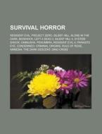 Survival Horror di Quelle Wikipedia edito da Books LLC, Reference Series
