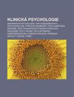 Klinick Psychologie: Abnorm Ln Psychol di Zdroj Wikipedia edito da Books LLC, Wiki Series