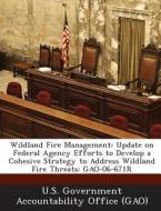 Wildland Fire Management edito da Bibliogov