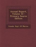 Annual Report, Volume 33 edito da Nabu Press
