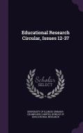Educational Research Circular, Issues 12-37 edito da Palala Press