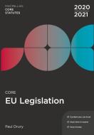 Core Eu Legislation 2020-21 di Paul Drury edito da RED GLOBE PR