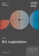 Core Eu Legislation 2020-21 di Paul Drury edito da RED GLOBE PR