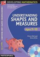 Understanding Shapes And Measures: Ages 9-10 di Hilary Koll, Steve Mills edito da Bloomsbury Publishing Plc