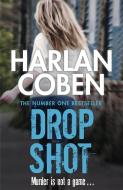 Drop Shot di Harlan Coben edito da Orion Publishing Group