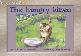 The Hungry Kitten di Beverley Randell edito da Harcourt Achieve