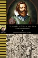 The Journals of Captain John Smith: A Jamestown Biography di John Thompson, Smith edito da NATL GEOGRAPHIC SOC