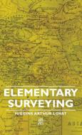 Elementary Surveying di Higgins Arthur Lovat edito da Baltzell Press