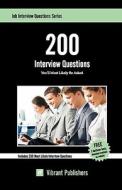 200 Interview Questions You'll Most Likely Be Asked di Vibrant Publishers edito da Createspace