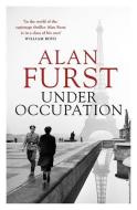 Under Occupation di Alan Furst edito da Orion Publishing Group