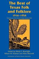 The Best of Texas Folk and Folklore edito da University of North Texas Press