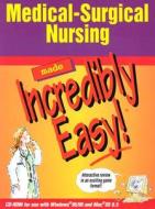 Medical-surgical Nursing Made Incredibly Easy edito da Lippincott Williams And Wilkins