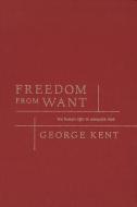 Freedom from Want di George Kent edito da Georgetown University Press
